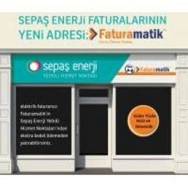 Sepaş Enerji faturalarının yetkili ödeme noktaları olan Faturamatik’lerde ek ücret yok