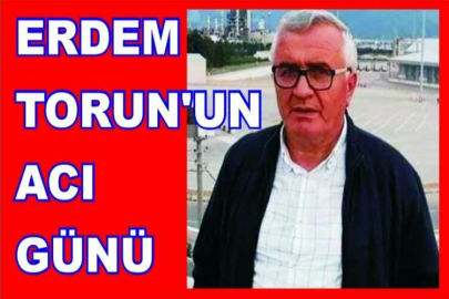 ERDEM TORUN'UN ACI GÜNÜ