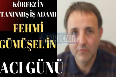 SEDAT GÜMÜŞEL HAYATINI KAYBETTİ