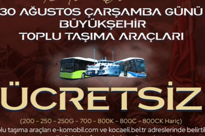 Toplu ulaşım araçları 30 Ağustos’ta ücretsiz