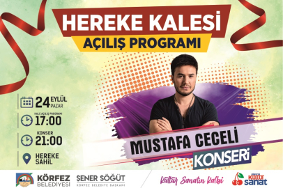 HEREKE KALESİ AÇILIŞINDA MUSTAFA CECELİ SAHNE ALACAK