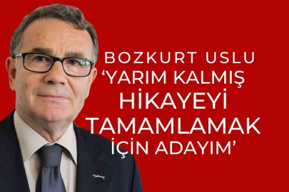 BOZKURT USLU, ‘ YARIM KALMIŞ HİKÂYEYİ TAMAMLAYACAĞIM’