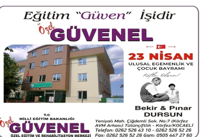 ÖZEL GÜVENEL’DEN 23 NİSAN KUTLAMASI: